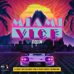 Miami Vice Riddim Mix (DJ Cheem, Ricardo Drue, Patrice Roberts & MORE!)(Cropover 2023)