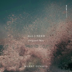 Murat Özkaya - All I Need