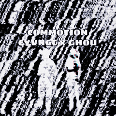 CYVNGC x GHOU - Commotion(PROD.RAIIN)