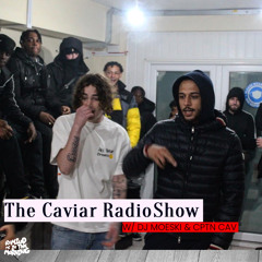 THE CAVIAR RADIO SHOW EP 22