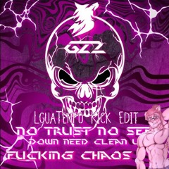 GZ2 - Clean Up (LguaTempo Kick Edit)