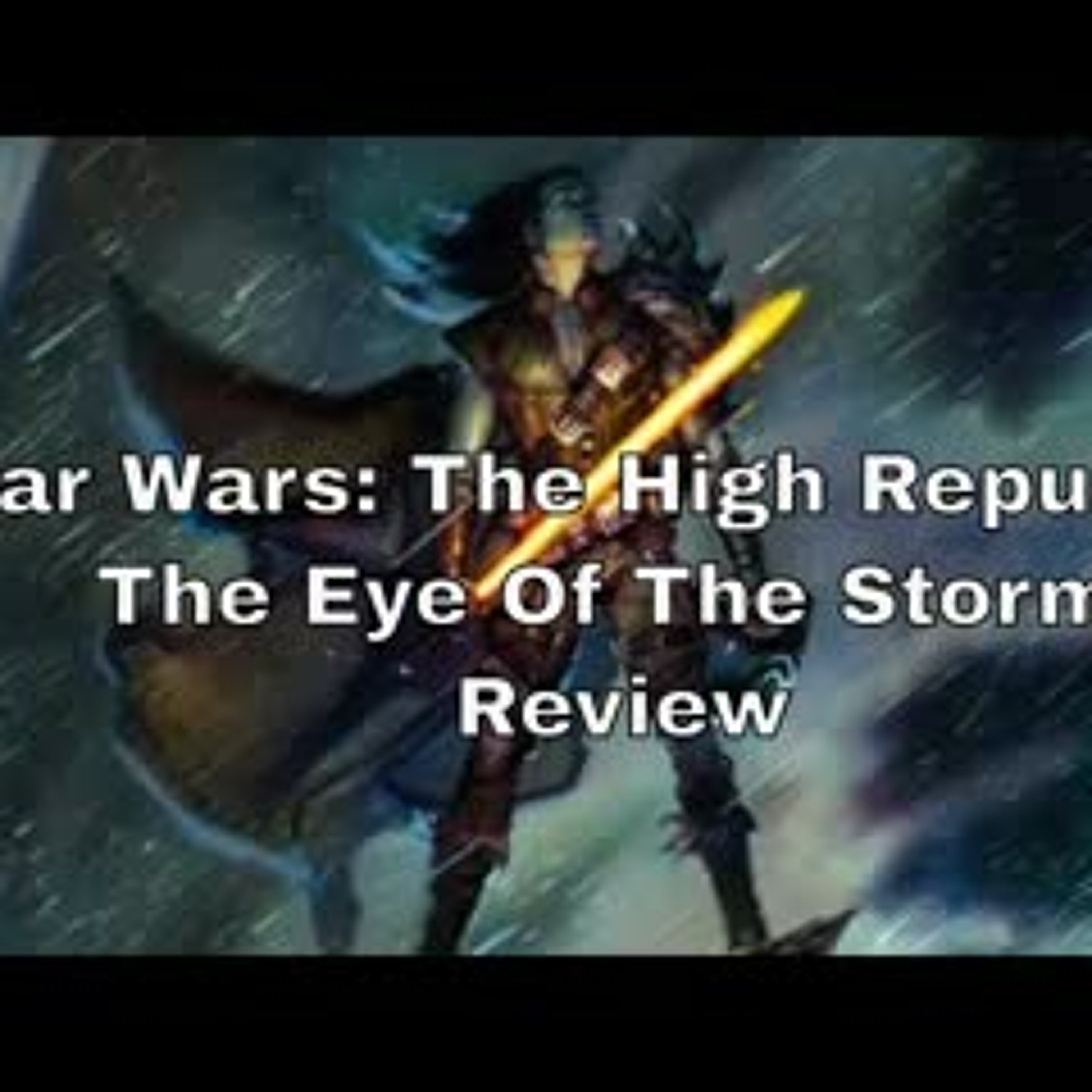 STAR WARS THE HIGH REPUBLIC: EYE OF THE STORM - LOVE IT OR SKIP IT?