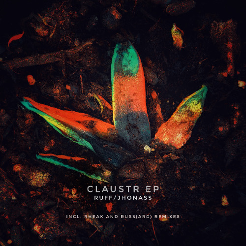 RK District RKD008 PREMIERE: RUFF&Jhonass - (Incl Rheak & Russ(ARG) Remixes) - Claustr EP.