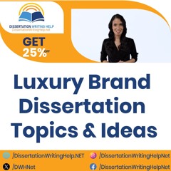 Luxury Brand  Dissertation Topics | dissertationwritinghelp.net