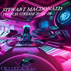 Stewart Macdonald Twitch Stream 25 - 01 - 24