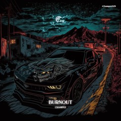 Burnout (Buy = FREE DL)