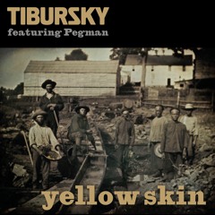 Yellow Skin - feat. Pegman