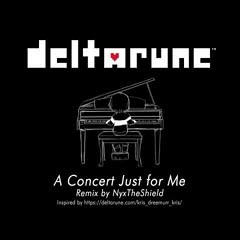 Deltarune - A Concert Just for Me [pianpian.mp3]