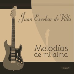 Melodías de mi alma - Staccato Guitar Fantasy