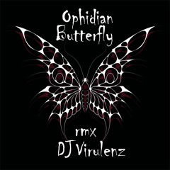 Ophidian - Butterfly (Dj Virulenz Refix) Free Download