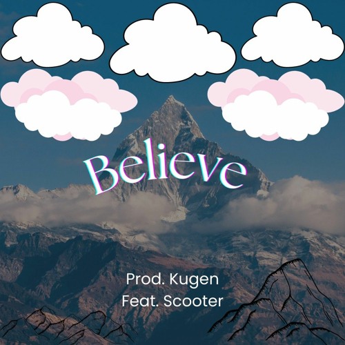Believe - Kugen & Scooter