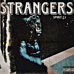 Strangers - Spirit CJ