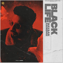 Black Life navaan sandhu