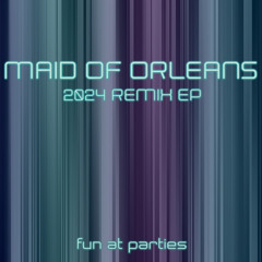 Maid of Orleans (Extended Dance Mashup)