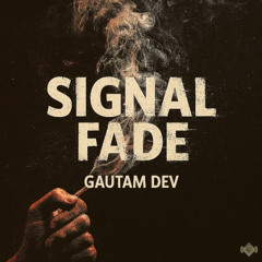 Signal Fade