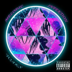 Melodic Infektion