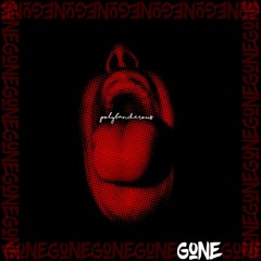 Gone