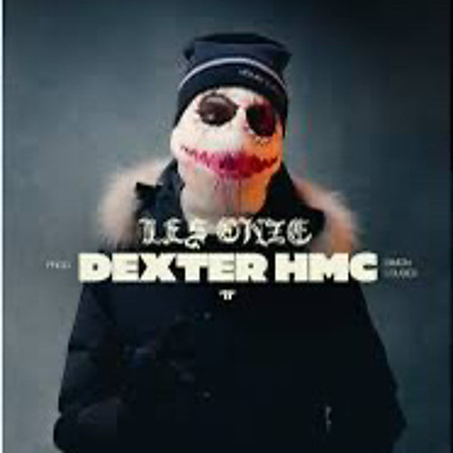 Dexter HMC - Banger ( exclu )