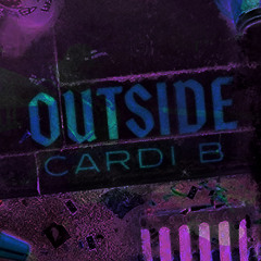 Cardi B - Outside (Boyfriend Remix)