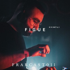 FRAKCAST011 - Figue