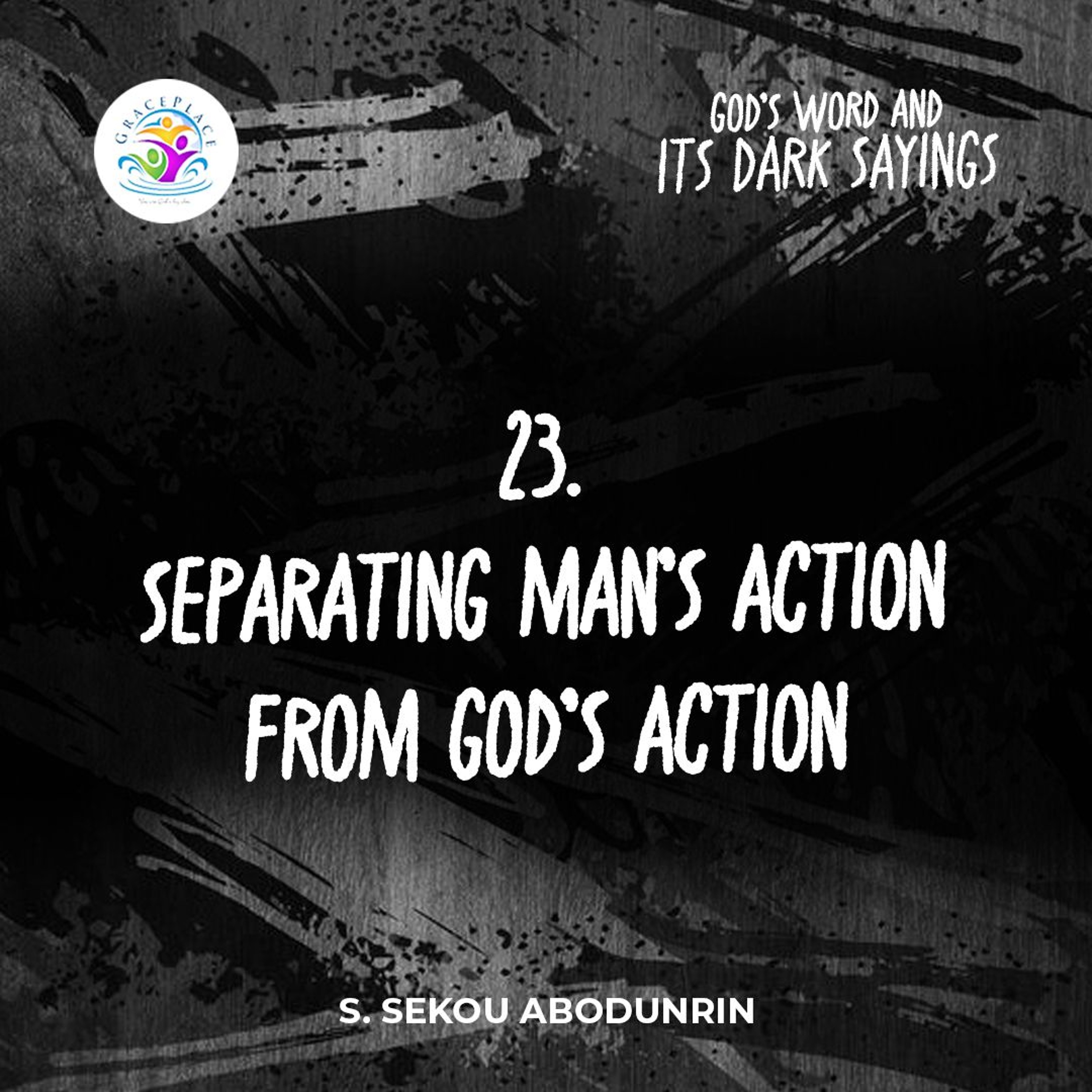 Separating Man’s Action From God’s Action (SA240903) episode artwork