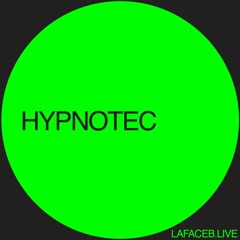 Hypnotec Podcast La Face B #16