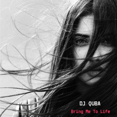 Dj Quba - Bring Me To Life (Original Mix)💔