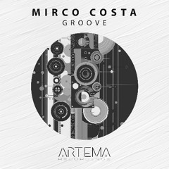 Mirco Costa - Groove (Artema Recordings)
