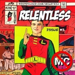 [NO MC] RELENTLESS VOL 3: Letrix mixed by Project 88