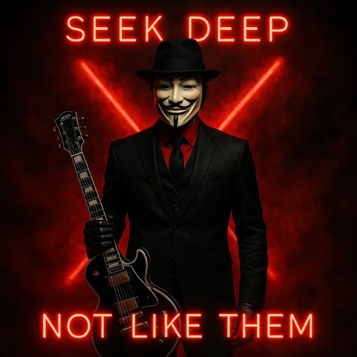 SEEK DEEP - NOT LIKE THEM - STUDIO MASTER -X- 2025