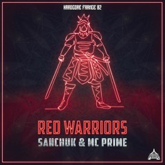 Sanchuk ft. MC Prime - Red Warriors - HF82