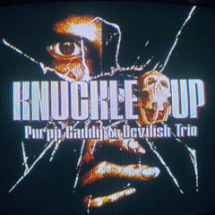 KNUCKLE UP feat. Devilish Trio