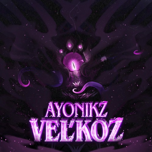 AYONIKZ  - VEL'KOZ