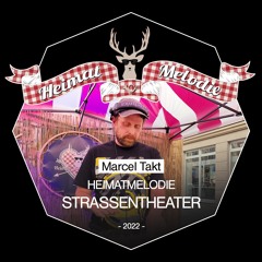 Heimatmelodie Strassentheater 2022