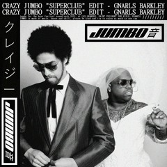Gnarls Barkley - Crazy (Jumbo Superclub Remix)
