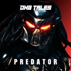 DNB TALES #092 PREDATOR (24 - 10 - 2020)