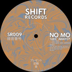 No Mo - Takeaway (BDS Garage Remix) (SR009) [FREE DOWNLOAD]