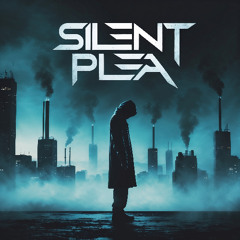 Silent Plea - REMASTERED