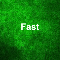 fast