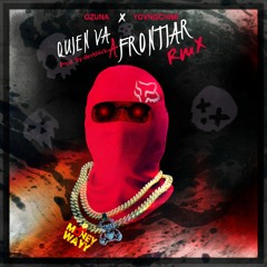 Ozuna ❌ YOVNGCHIMI 👹 ▶️ QUIEN VA A FRONTIAR 🎶 RMX (devbl4ck)