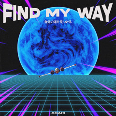 FIND MY WAY ft. (LUCAS CRAVEN)