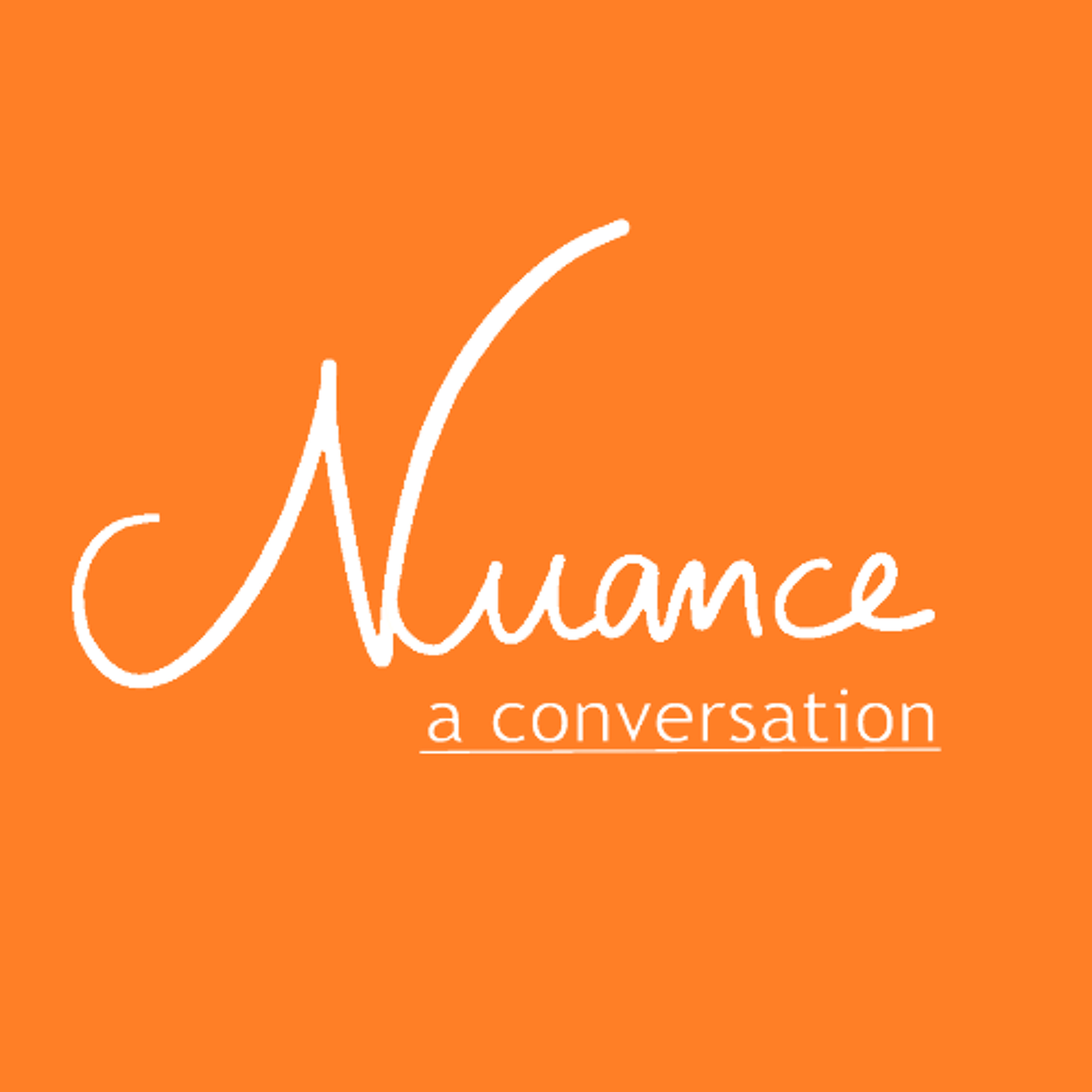 Nuance Podcast