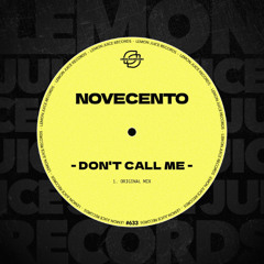 Novecento - Don't Call Me (Original Mix)