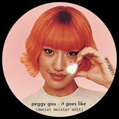 Peggy Gou - It Goes Like (Daniel Meister Edit) OUT NOW