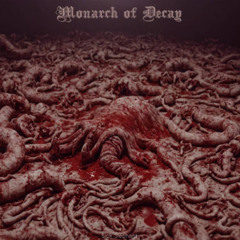 Monarch of Decay