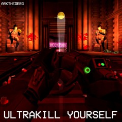 ULTRAKILL YOURSELF