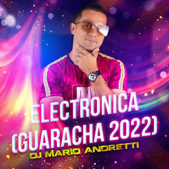 Electronica (Guaracha 2022)