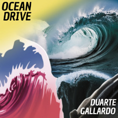 Ocean Drive (Duarte Gallardo Remix)