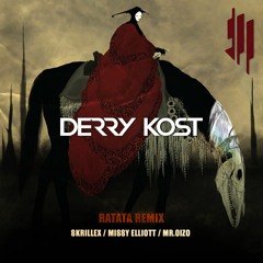 Skrillex, Missy Elliott, & Mr. Oizo - RATATA (Derry Kost Remix)