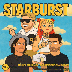 Tollef, Feenixpawl - Starburst (feat. Transviolet)